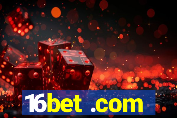 16bet .com