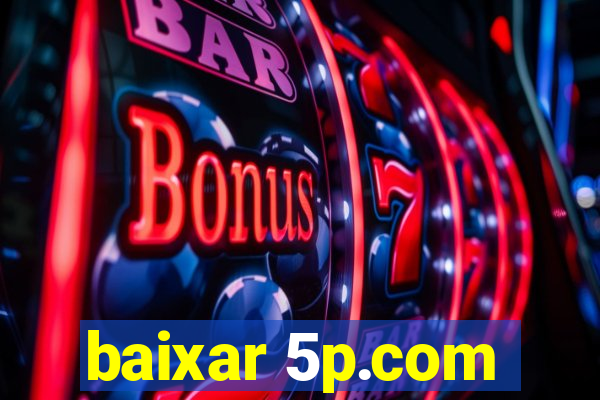 baixar 5p.com