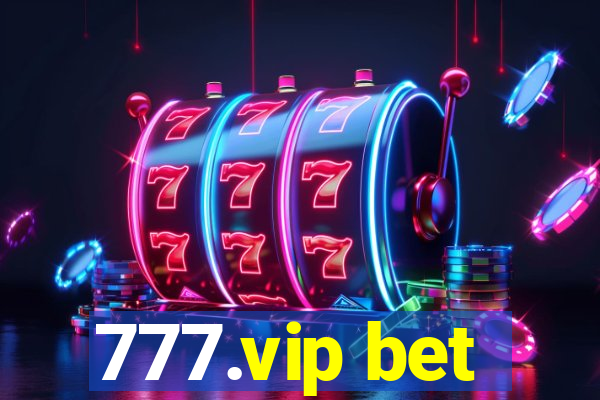 777.vip bet