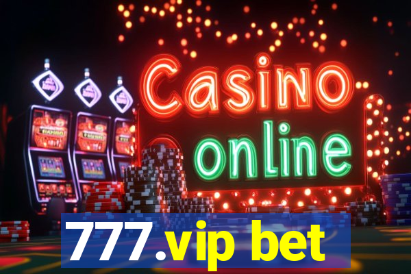 777.vip bet