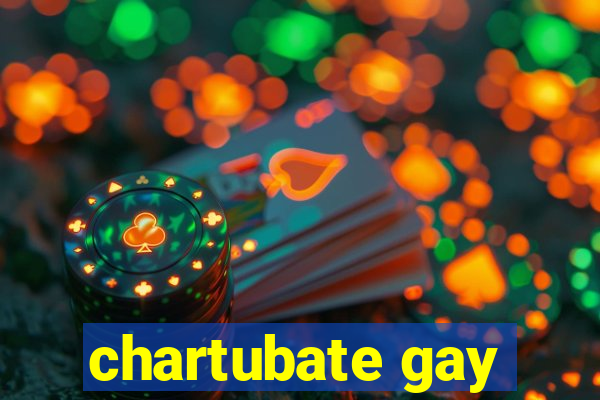 chartubate gay