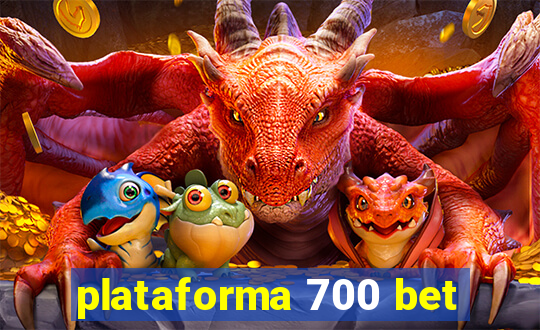 plataforma 700 bet