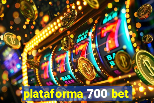 plataforma 700 bet
