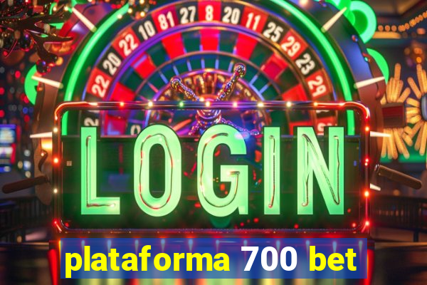 plataforma 700 bet