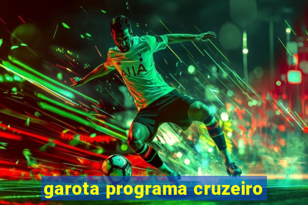 garota programa cruzeiro