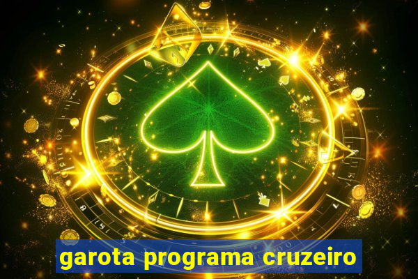 garota programa cruzeiro