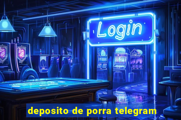 deposito de porra telegram