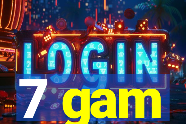 7 gam