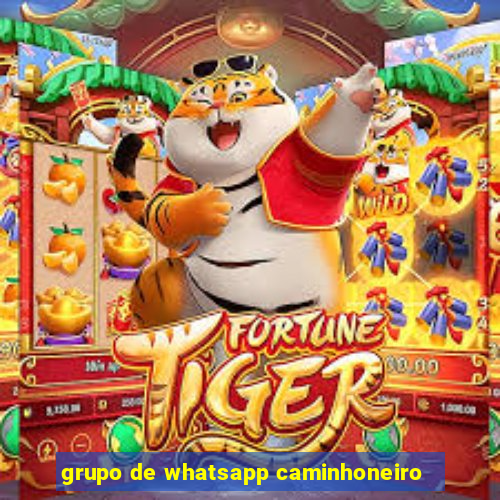 grupo de whatsapp caminhoneiro