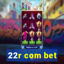 22r com bet