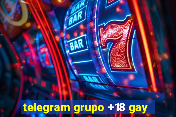 telegram grupo +18 gay