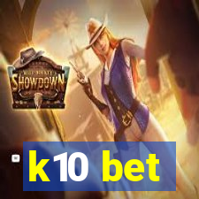 k10 bet