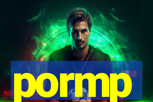 pormp