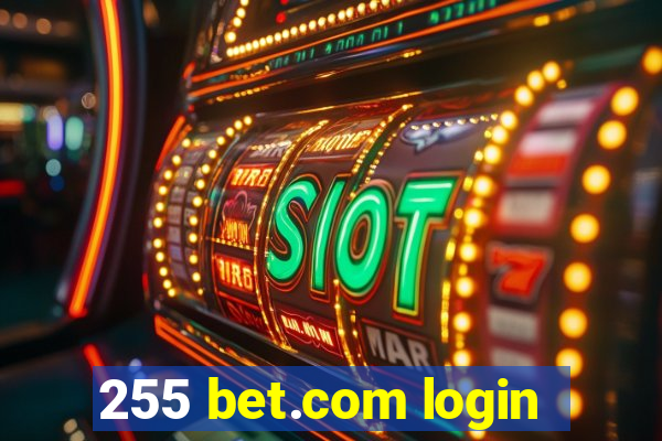 255 bet.com login
