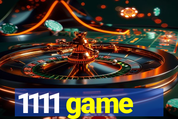 1111 game