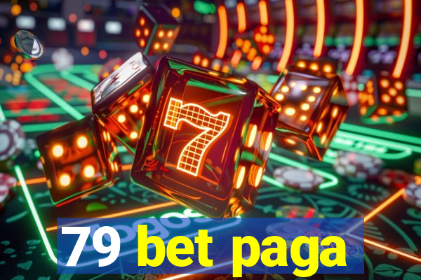 79 bet paga