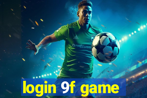 login 9f game