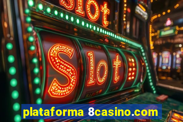 plataforma 8casino.com
