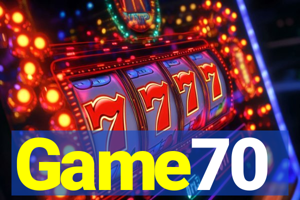 Game70