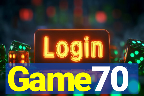 Game70