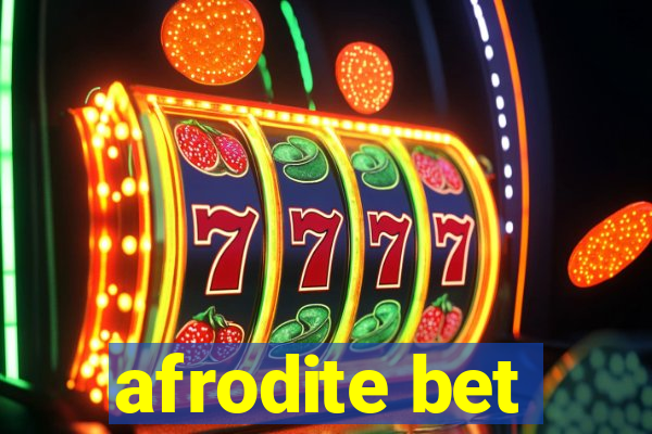 afrodite bet