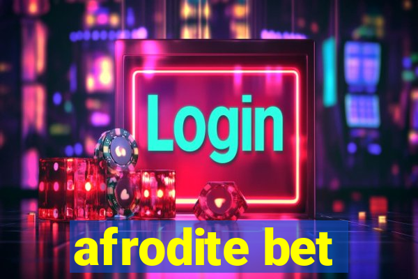 afrodite bet