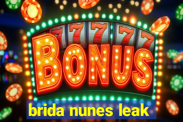 brida nunes leak