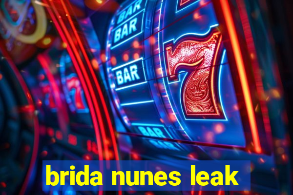 brida nunes leak