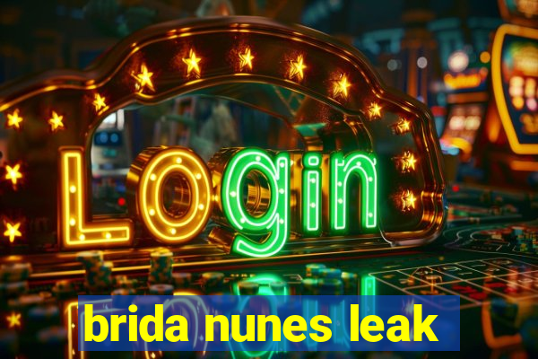 brida nunes leak