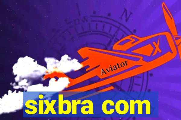 sixbra com