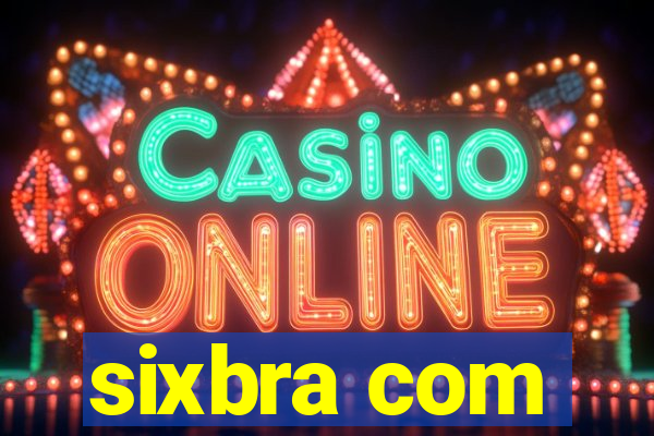 sixbra com
