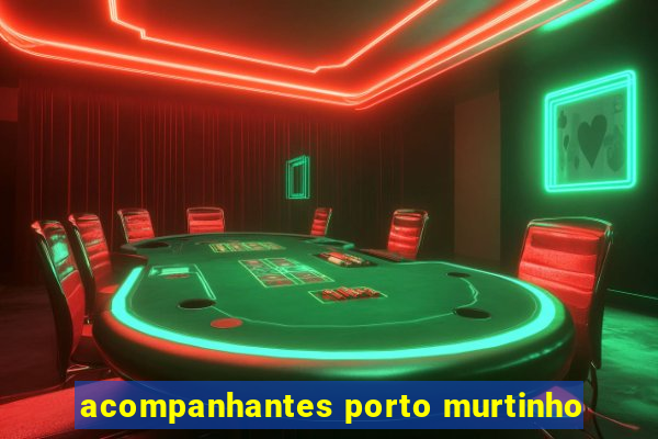 acompanhantes porto murtinho
