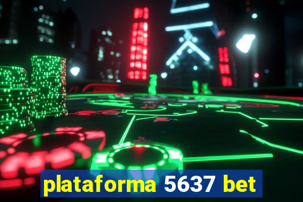 plataforma 5637 bet