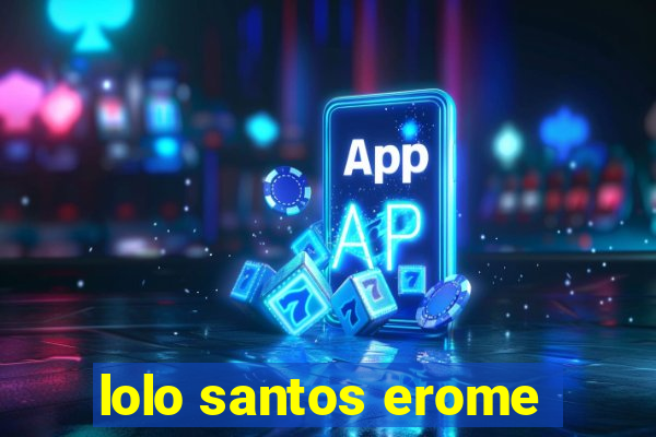 lolo santos erome