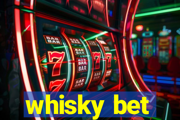 whisky bet