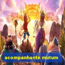 acompanhante mutum