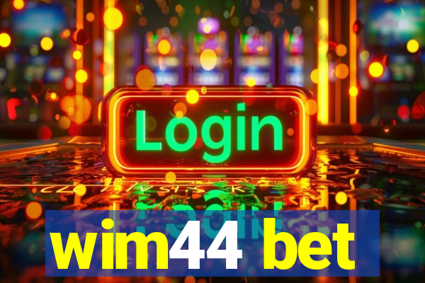 wim44 bet