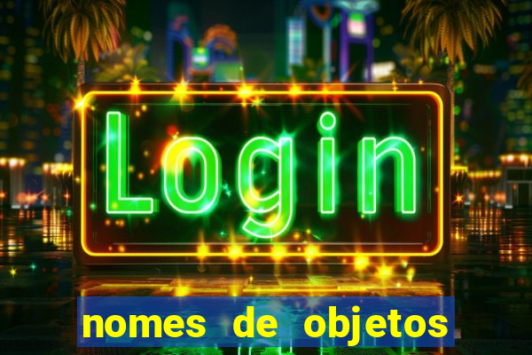 nomes de objetos de origem tupi guarani