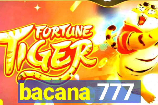bacana 777