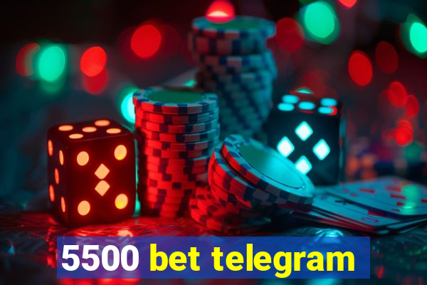 5500 bet telegram