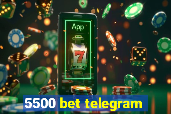 5500 bet telegram
