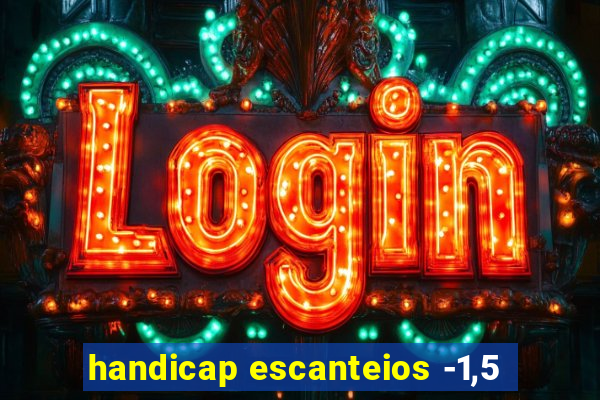 handicap escanteios -1,5