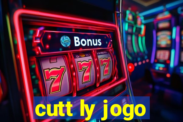 cutt ly jogo