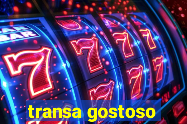 transa gostoso