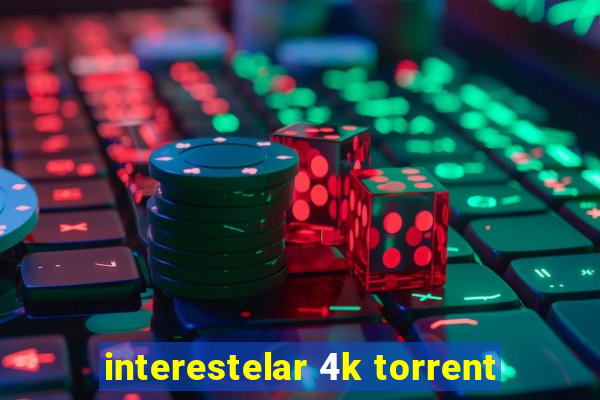 interestelar 4k torrent