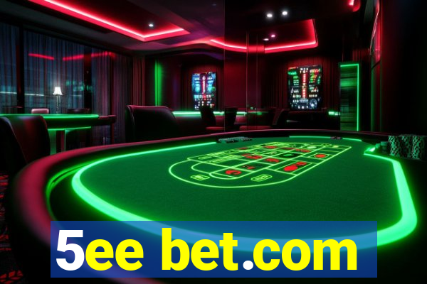 5ee bet.com