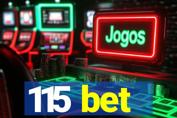 115 bet