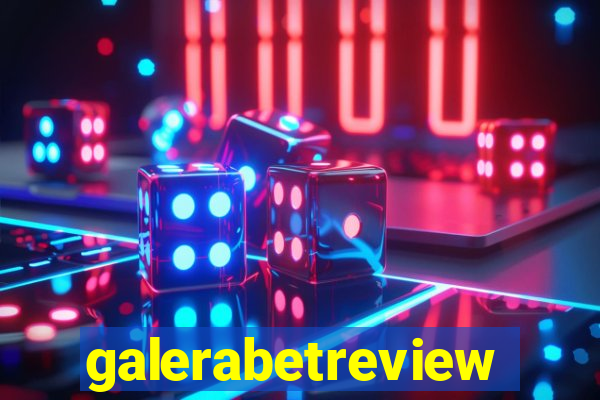 galerabetreview