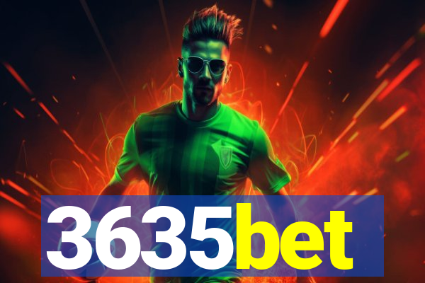 3635bet