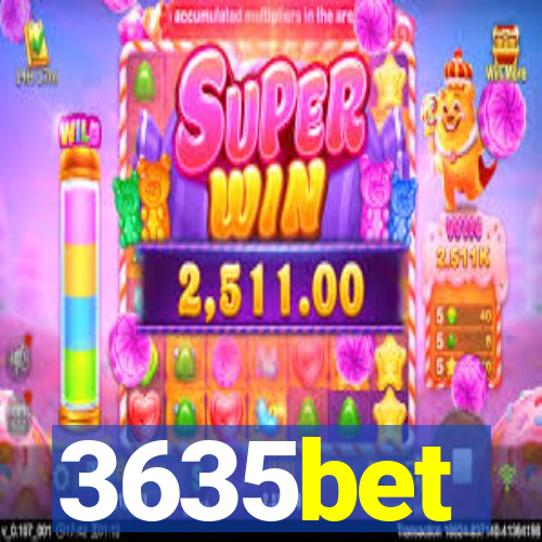 3635bet